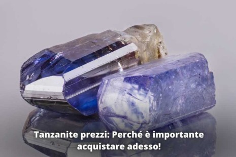 Tanzanite prezzi: Perché è importante acquistare adesso!
